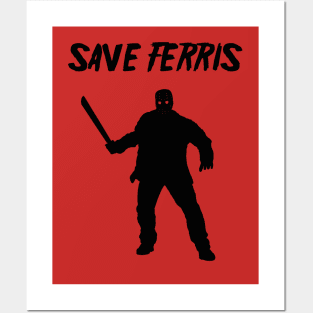 Save Ferris - Jason Posters and Art